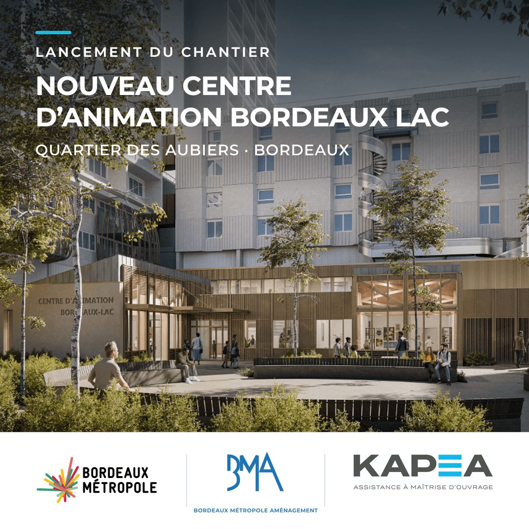KAPEA assistance maitrise ouvrage Centre d’Animation Bordeaux Lac quartier Aubiers Bordeaux